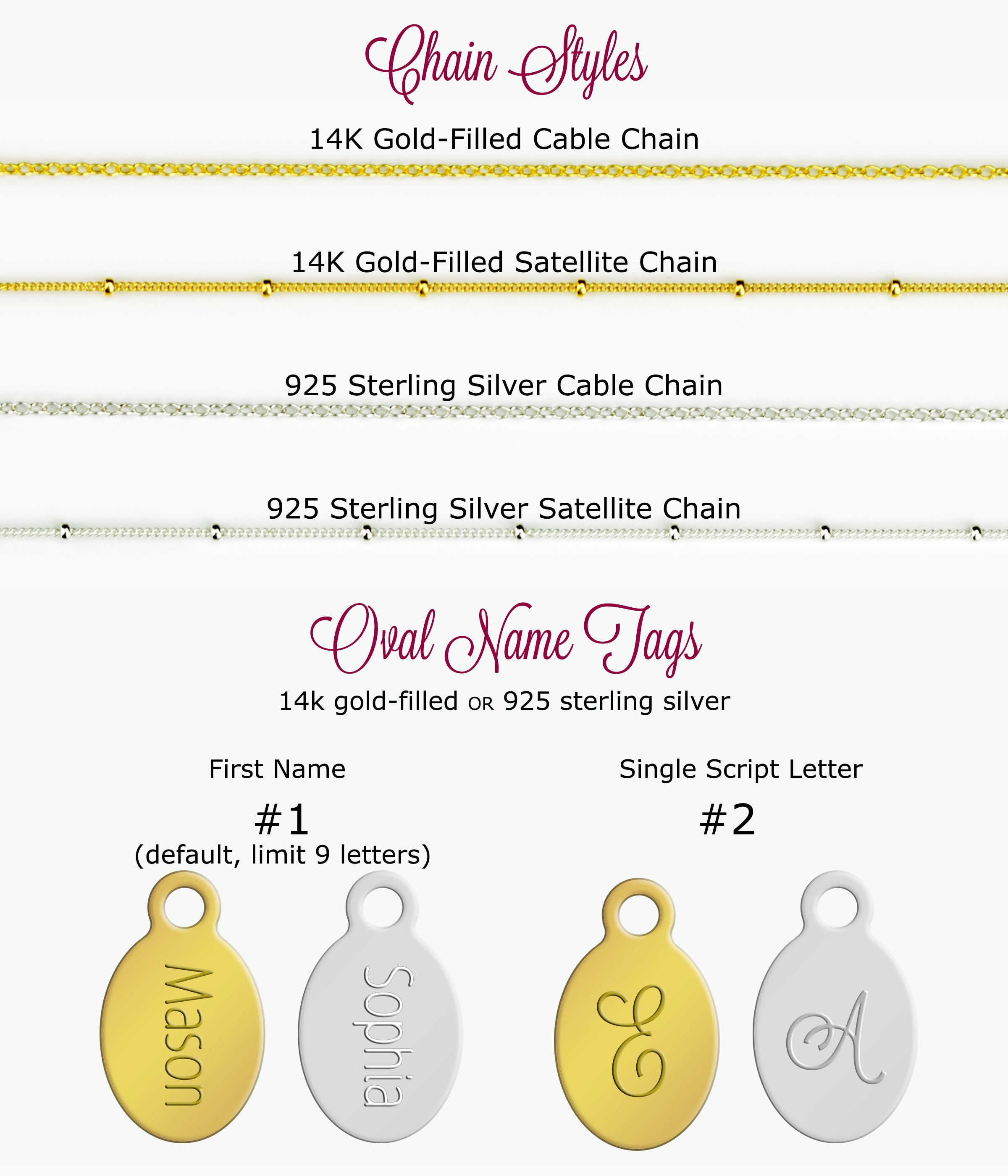 Chain styles in sterling silver, 14 gold filled both cable and satellite options. engrave a full name or single script letter initial