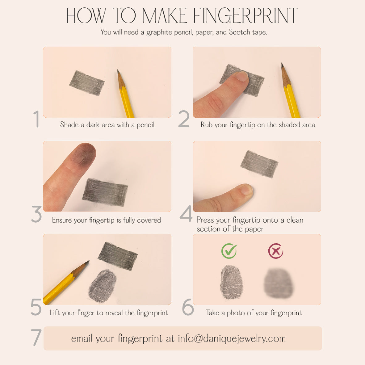 Step-by-step guide on how to create a clear fingerprint at home for custom engraved jewelry. Instructions show shading a dark area with a pencil, rubbing your fingertip, pressing it onto paper, and photographing the result to send for engraving. This DIY fingerprint tutorial helps customers provide high-quality prints for personalized rings, necklaces, and memorial jewelry. Perfect reference for creating custom fingerprint keepsakes and meaningful engraved gifts.