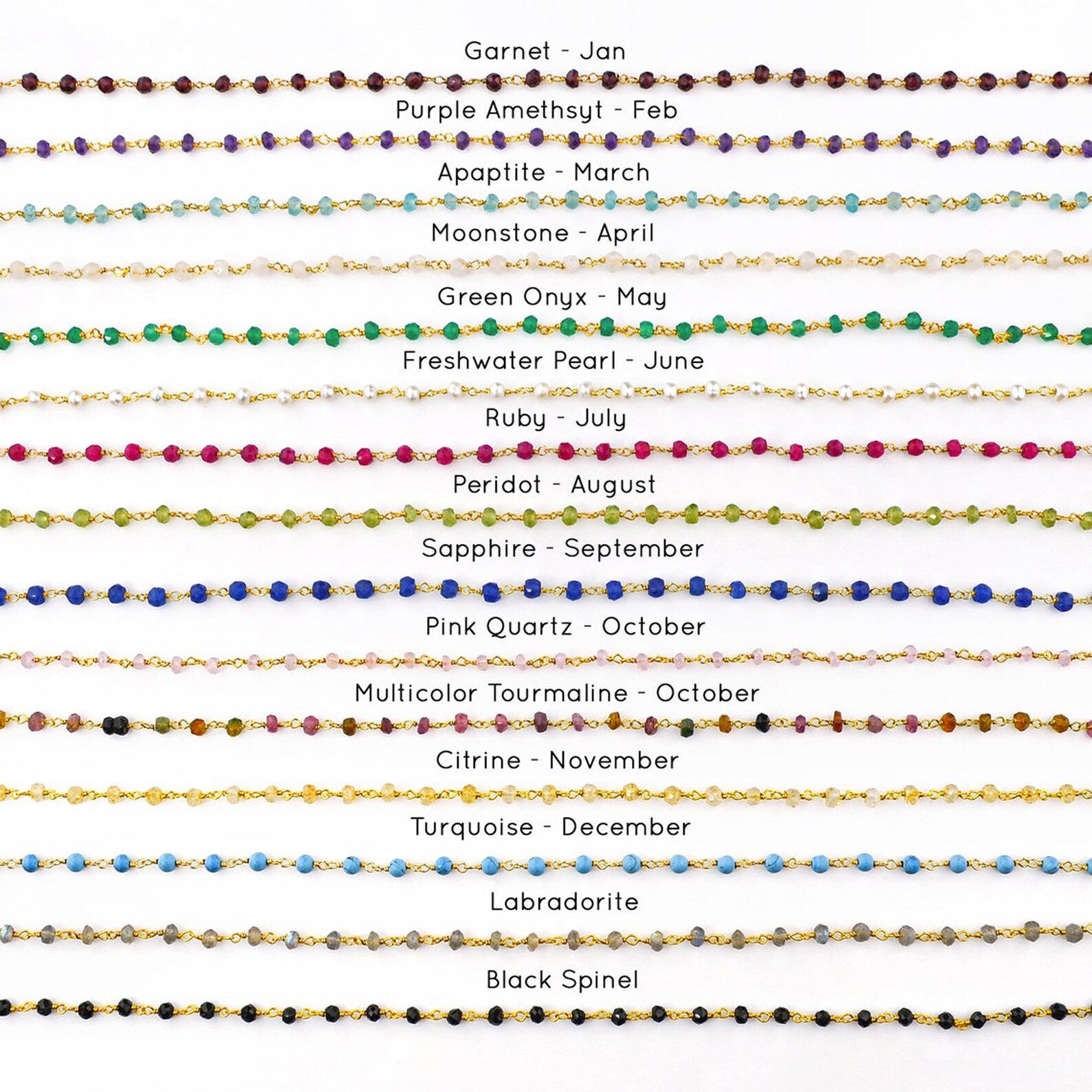 Available gemstones include garnet, purple amethyst, apaptite, moonstone, green onyx, freshwater pearl, ruby, peridot, sapphire, pink quartz, multicolor tourmaline, citrine, turquoise, labradorite, and black spinel