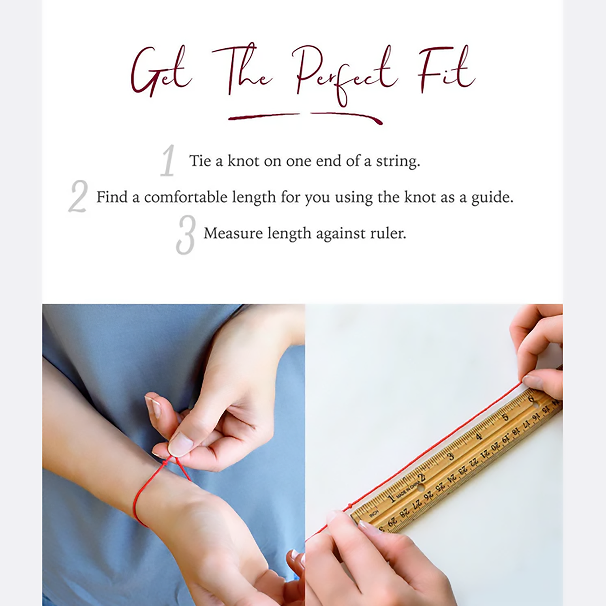 Get the perfect fit by tying a knot on a string. Danique Jewelry offers both adjustable and fixed length bracelets. Giving this as a gift? The average adult female wrist is 7 inches in circumference. Our most popular length is the adjustable 6.5-7.5" adjustable and 7-8" adjustable.✦ ADJUSTABLE: This style has a one inch extender chain at the end that allows for the clasp to close anywhere along this chain. FIXED: This style has only one loop at the end for the clasp to close on.