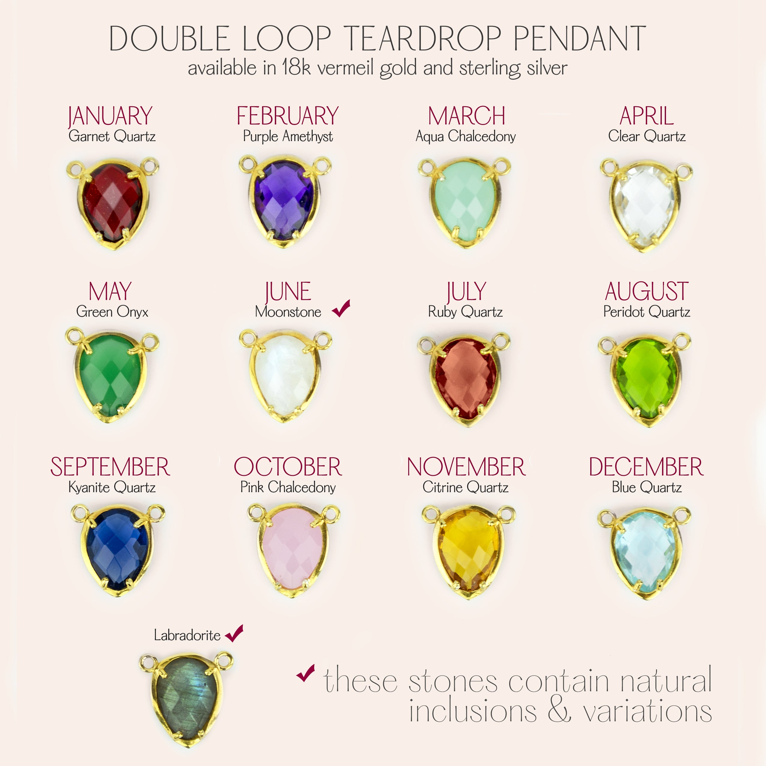 9x12mm medium double loop teardrop prong pendant options include garnet, purple amethyst, aqua chalcedony, clear, green onyx, moonstone, ruby, peridot, kyanite, pink chalcedony, citrine, blue quartz, and labradorite. 