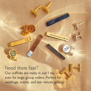 Assorted personalized cufflinks and custom engraved tie clips in gold, silver, black, and wood finishes, displayed on a soft golden background. Designs include monograms, initials, coordinates, special dates, and meaningful messages. Perfect for weddings, groomsmen, groom, Father of the Bride, Father of the Groom, anniversaries, Father’s Day, graduations, retirements, and other milestone celebrations. Ready in 1 day, ideal for last-minute gifting.