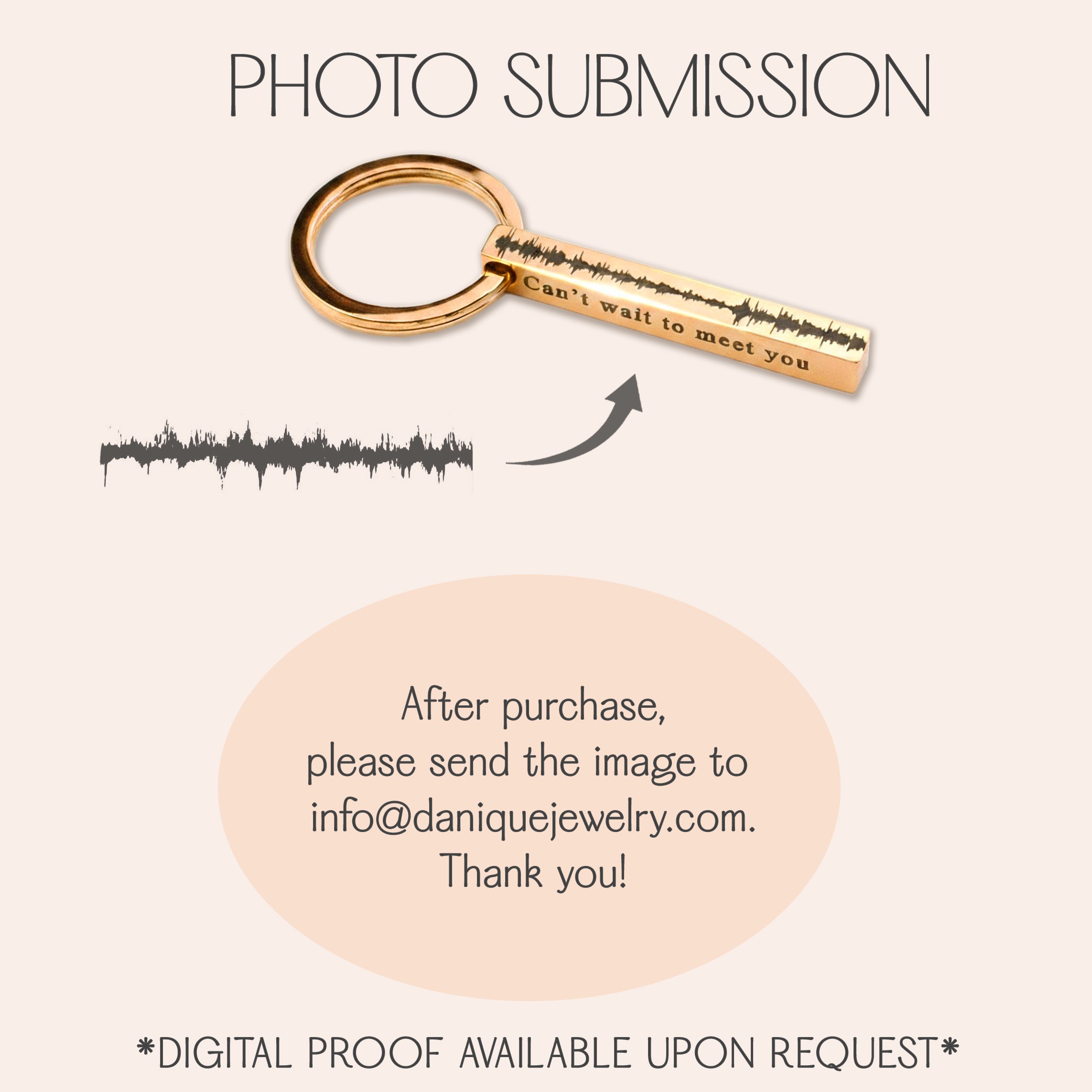 Photo submission instructions graphic for custom soundwave bar keychain, showing engraved sound wave on vertical bar, sample waveform art, and text directing customers to email their audio image to info@daniquejewelry.com
 for a digital proof.