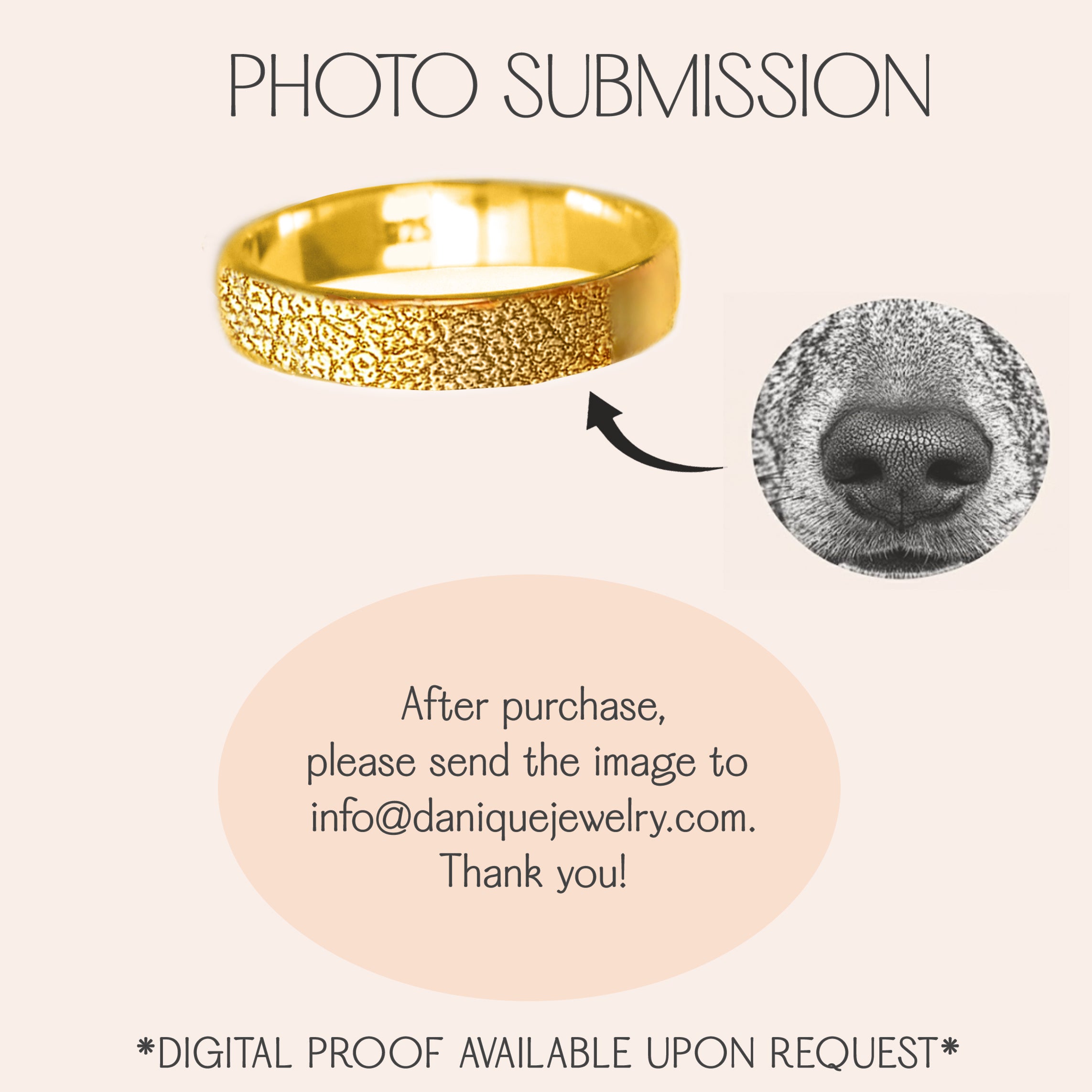 Photo submission instructions for custom dog nose print ring, showing a gold engraved band next to a dog nose image and email address, explaining how customers send their pet’s nose or paw photo to be transformed into personalized pet memorial jewelry or custom pet nose engraving.