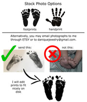We have stock foot and hand prints available or you may email photographs of your baby's feet or hands. Our designers will clean up the image for engraving.
