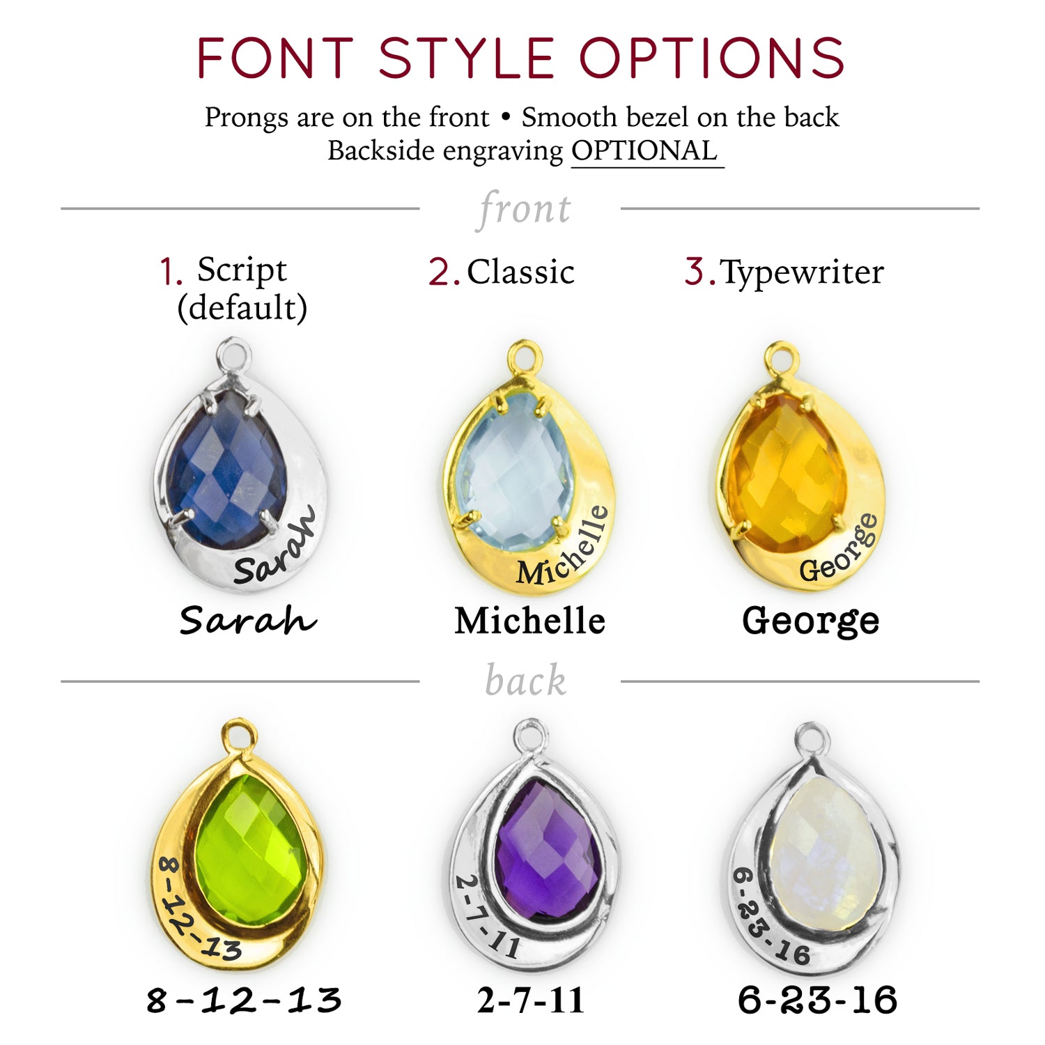 Choose from script (default) classic or typewriter fonts to engrave a name or date on the front or back of the name plate setting. 